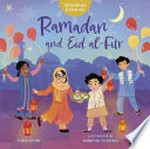 Ramadan and Eid al-Fitr / Sara Khan ; illustrated by Nadiyah Suyatna.