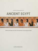 The British Museum book of ancient Egypt / edited by A. Jeffrey Spencer.