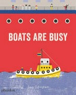 Boats are busy / Sara Gillingham.
