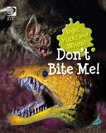 Don't bite me! / writer, Grace Guibert.