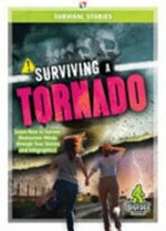 Surviving a tornado / by Jenny Mason.