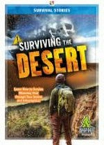 Surviving the desert / by Vicki C. Hayes.