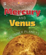Mercury and Venus : the inner planets / Mellonee Carrigan.