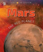 Mars : the red planet / writer Mellonee Carrigan.