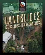 Landslides, mudslides, & avalanches / writer, Liz Miles ; illustrator, Stefan Chabluk.