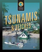Tsunamis & seiches / writer, Anna Claybourne ; illustrator, Stefan Chabluk.
