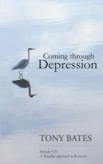 Coming through depression / Tony Bates.