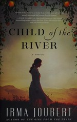 Child of the river / Irma Joubert ; [translation, Else Silke].