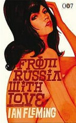 From Russia with love : [thriller] / Ian Fleming.