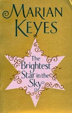 The brightest star in the sky / Marian Keyes.