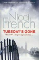 Tuesday's gone / Nicci French.