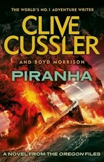 Piranha / Clive Cussler and Boyd Morrison.
