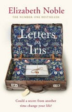 Letters to Iris / Elizabeth Noble.