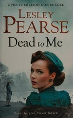 Dead to me / Lesley Pearse.