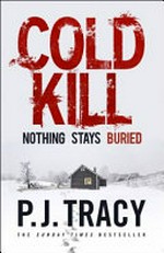 Cold kill / P. J. Tracy.