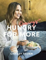 Cravings : hungry for more / Chrissy Teigen ; [photographs by Aubrie Pick].