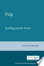 Pulp : reading popular fiction / Scott McCracken.