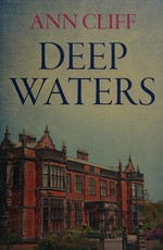 Deep waters / Ann Cliff.
