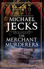 The merchant murderers / Michael Jecks.