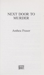 Next door to murder / Anthea Fraser.