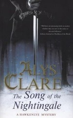 The song of the nightingale : a Hawkenlye mystery / Alys Clare.