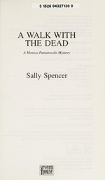 A walk with the dead / Sally Spencer.