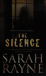 The silence / Sarah Rayne.