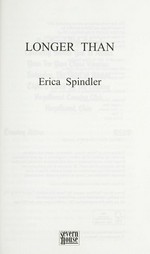 Longer than / Erica Spindler.