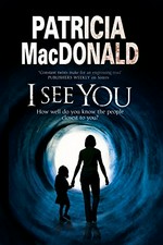 I see you / Patricia MacDonald.