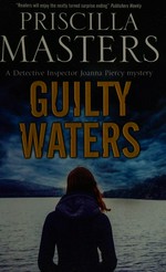 Guilty waters / Priscilla Masters.