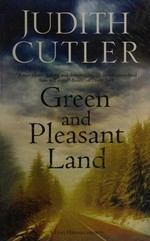 Green and pleasant land / Judith Cutler.