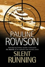 Silent running : an Art Marvik mystery / Pauline Rowson.