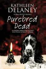Purebred dead / Kathleen Delaney.