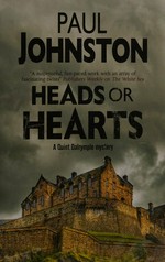 Heads or hearts / Paul Johnston.