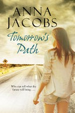 Tomorrow's path / Anna Jacobs.