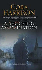 A shocking assassination / Cora Harrison.