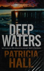 Deep waters / Patricia Hall.