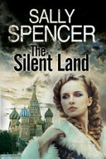 The silent land / Sally Spencer.
