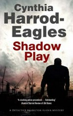 Shadow play / Cynthia Harrod-Eagles.