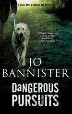 Dangerous pursuits / Jo Bannister.