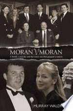 Moran v Moran / by Murray Waldren.