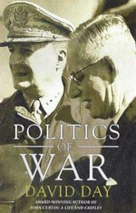 The politics of war / David Day.