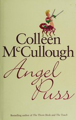 Angel Puss / Colleen McCullough.