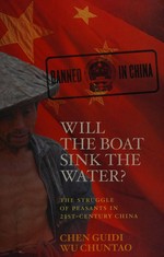 Will the boat sink the water? / Chen Guidi and Wu Chuntao ; translated from Chinese by Zhu Hong.