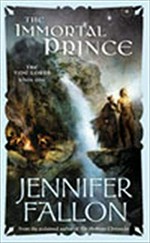 The Immortal Prince / Jennifer Fallon.