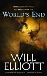World's end / Will Elliott.