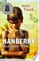 Nanberry : black brother white / Jackie French.