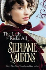The lady risks all / Stephanie Laurens.