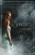 Sorceress / Claudia Gray.