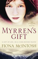 Myrren's gift / Fiona McIntosh.